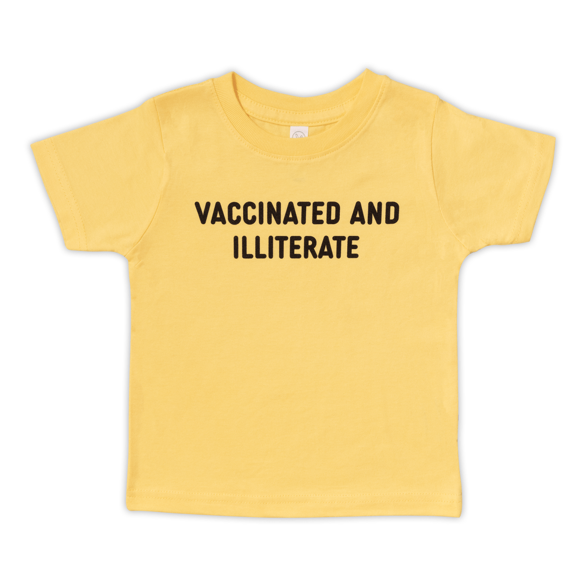 Vaccinated And Illiterate Toddler T-Shirt