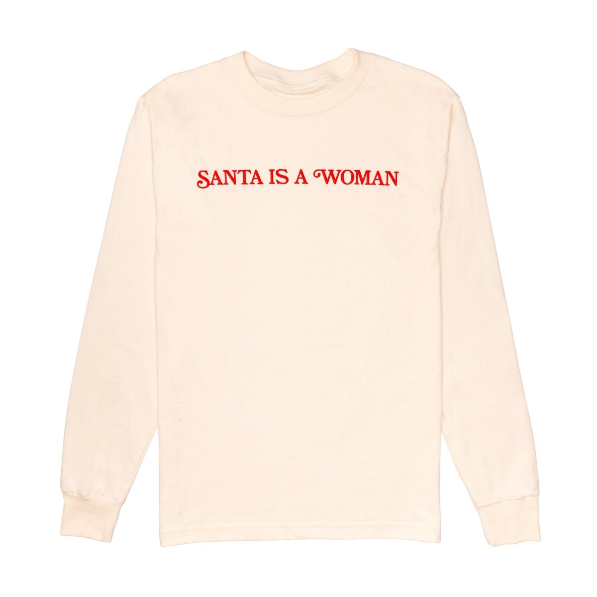 Beige sweatshirt with red text 'Santa is a Woman' on a white background