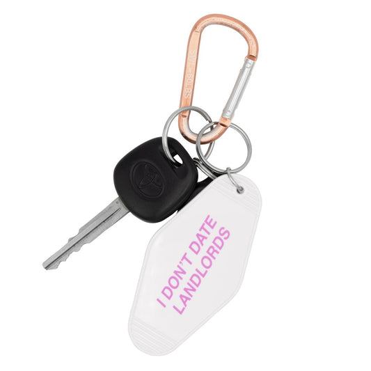 I Don't Date Landlords Keychain