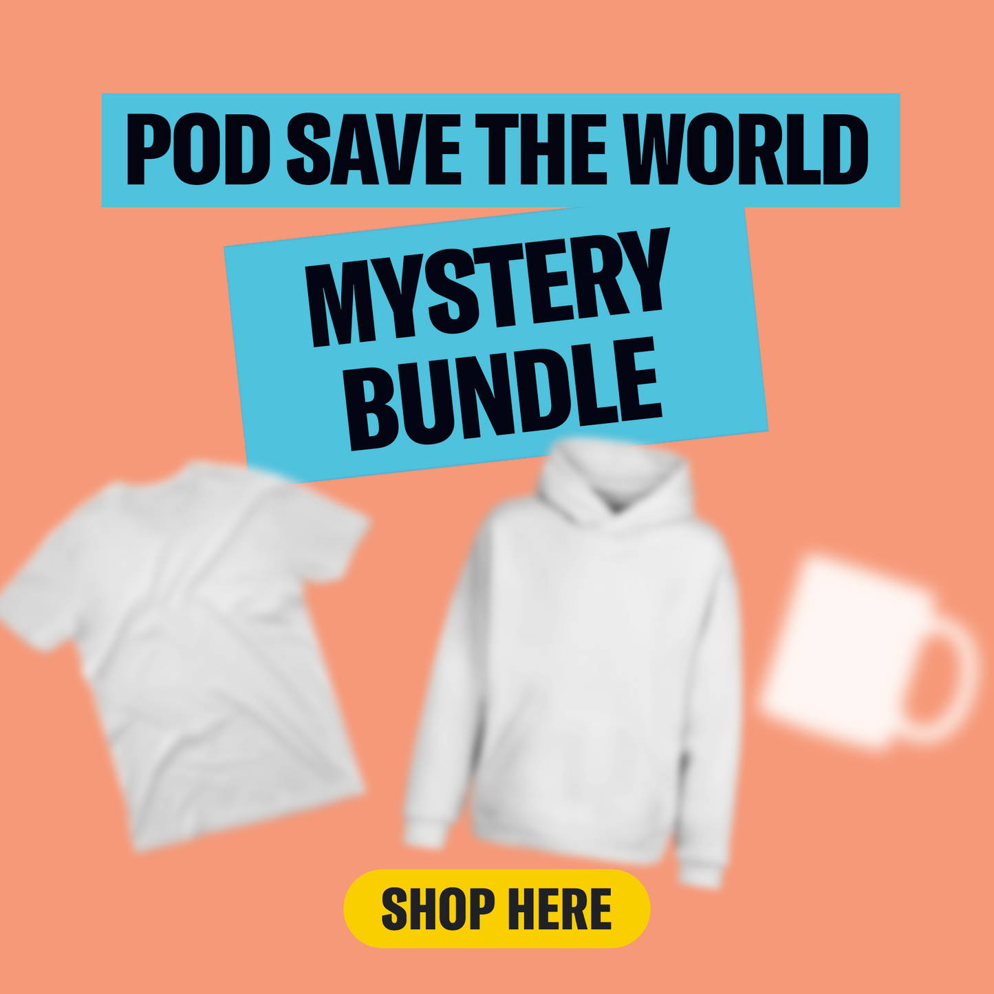 Pod Save the World Mystery Bundle