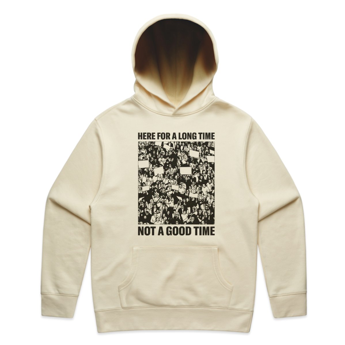 Here For a Long Time Hoodie