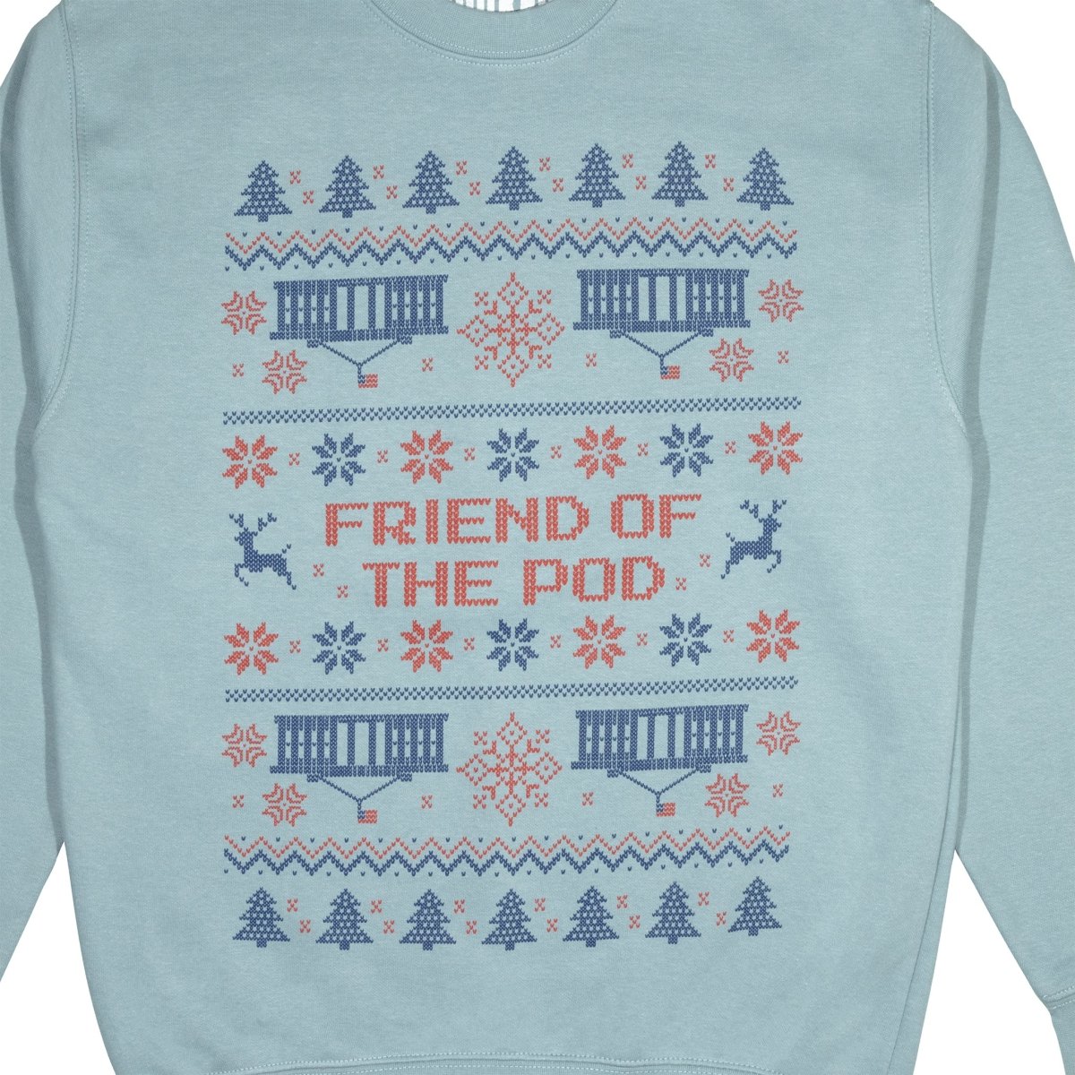 Friend Of The Pod Holiday Sweatshirt