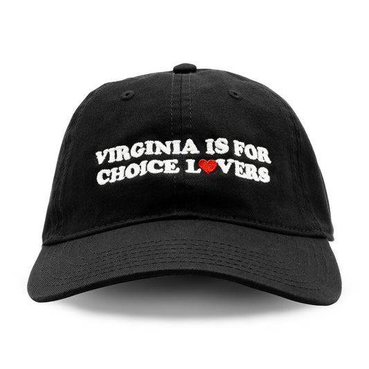 Virginia Is For Choice Lovers Hat