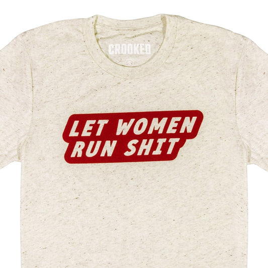 Let Women Run Shit T-Shirt - Red