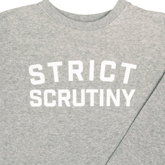 Crooked Strict Scrutiny Gray Sweatshirt Close Up