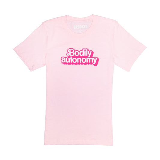 Crooked Bodily Autonomy Pink T-Shirt