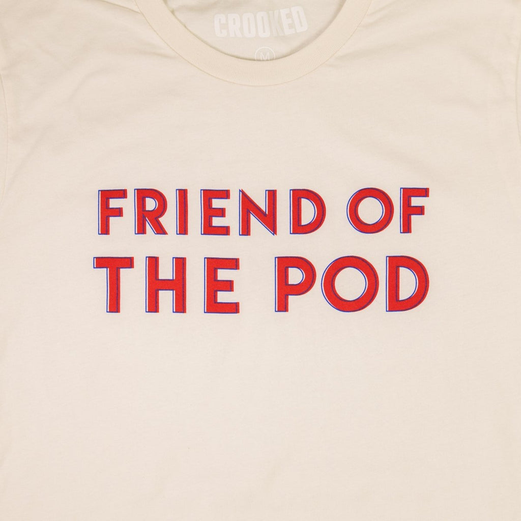 Friend of the Pod Red Text Close Up
