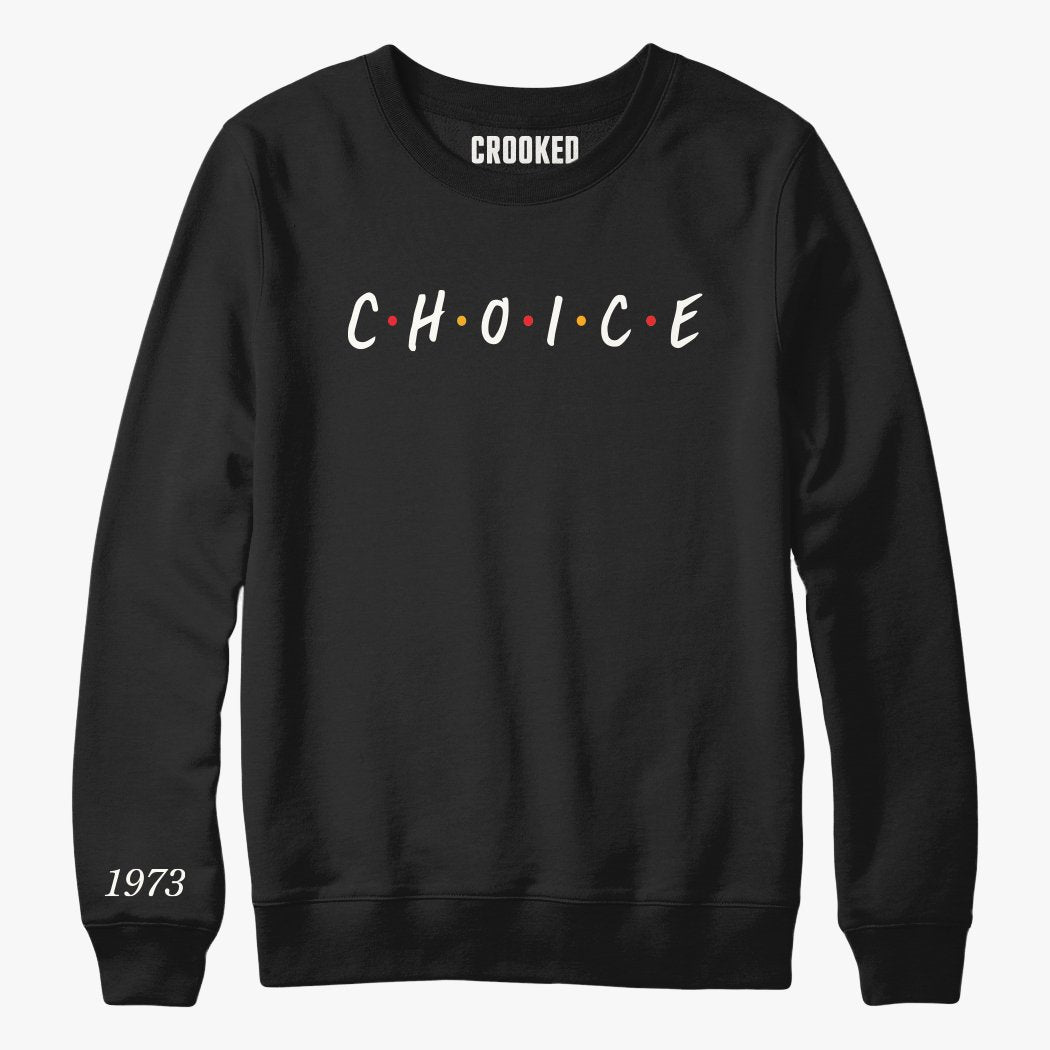 Choice Crewneck Sweatshirt