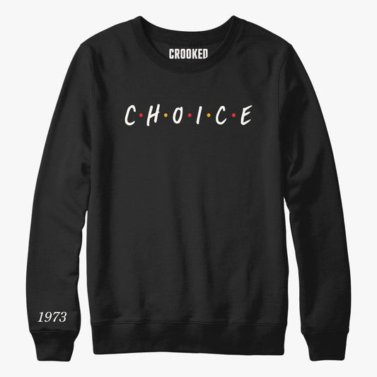 Choice Crewneck Sweatshirt