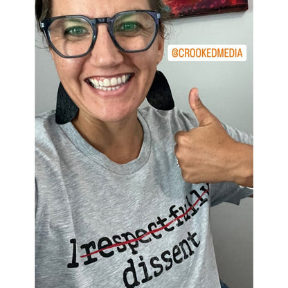 I Respectfully Dissent T-Shirt