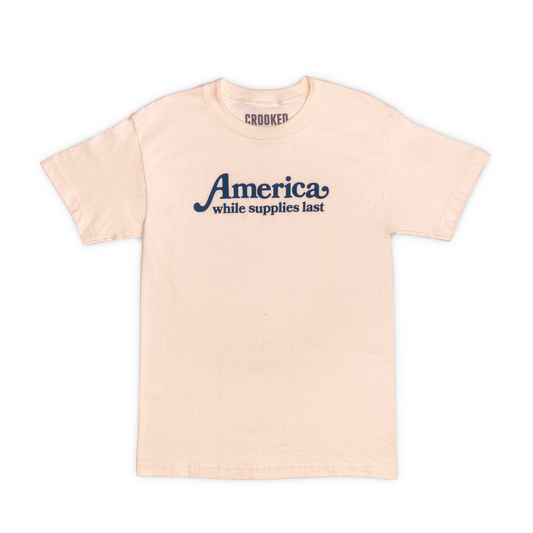 America: While Supplies Last TShirt