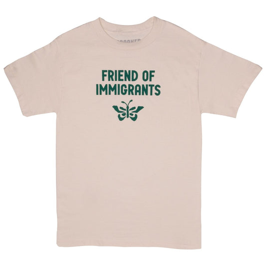 Friend of Immigrants T-Shirt