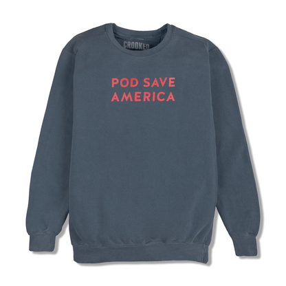 Pod Save America Denim Sweatshirt