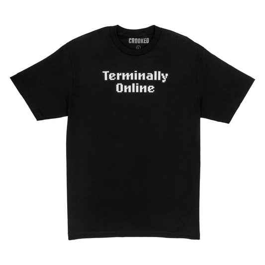 Terminally Online T-Shirt
