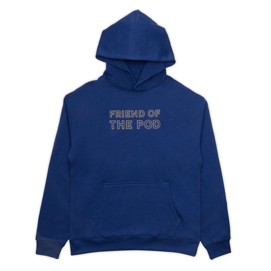 Friend of the Pod Hoodie