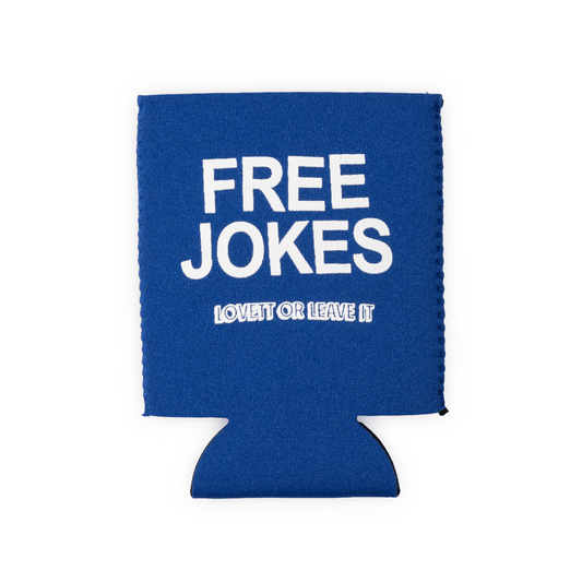 Blue can cooler with 'FREE JOKES LOVE IT OR LEAVE IT' text on a white background