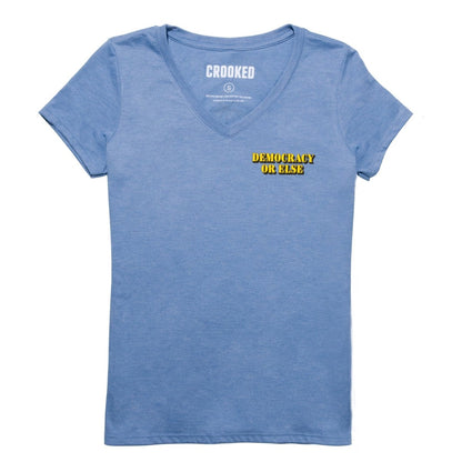 Democracy or Else V-Neck T-Shirt