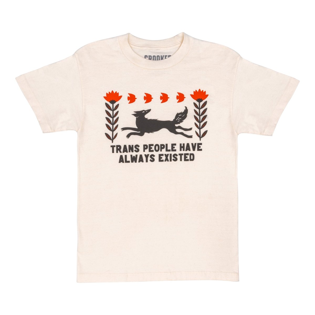 Trans People Have Always Existed T-Shirt