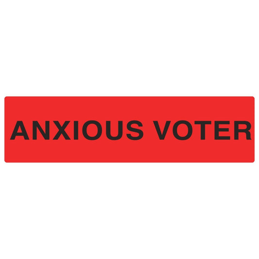 Anxious Voter Bumper Sticker