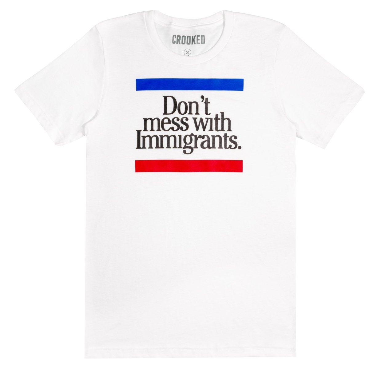 Don't Mess With Immigrants T-Shirt