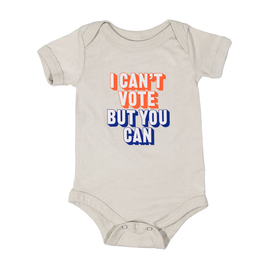 I Can't Vote But You Can Bodysuit