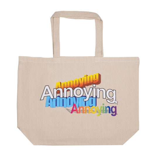 Annoying Tote Bag