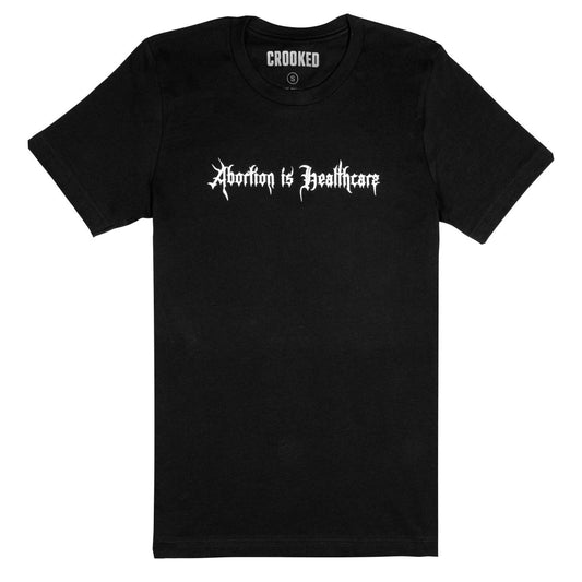 Abortion Is Healthcare T-Shirt