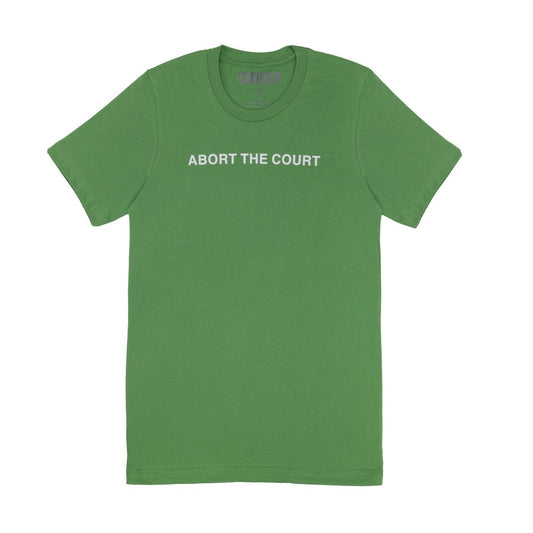 Abort The Court T-Shirt