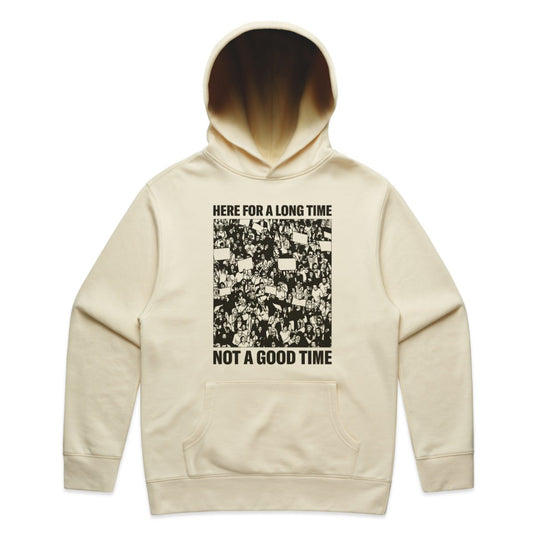 Here For a Long Time Hoodie