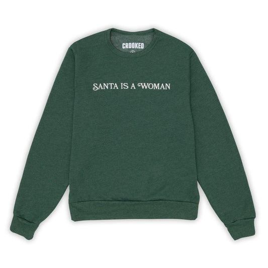 Santa Is A Woman Crewneck