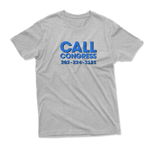 CALL NOW Call Congress Grey Unisex T-Shirt