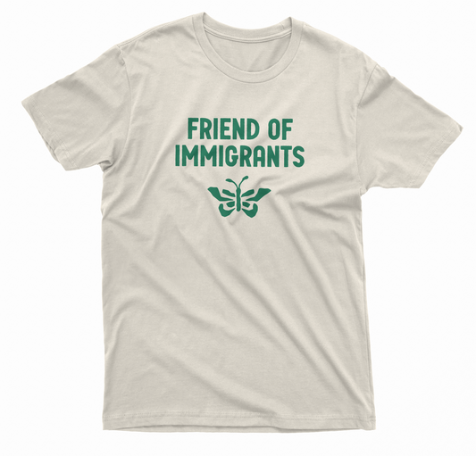 Friend of Immigrants T-Shirt