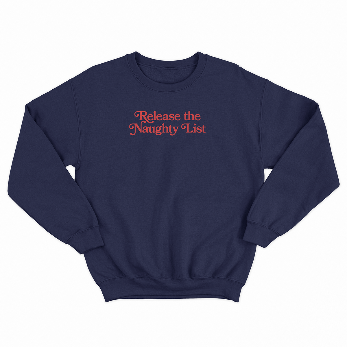Release the Naughty List Crewneck