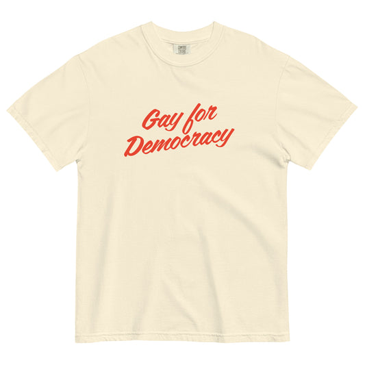 Beige t-shirt with red text 'Gay for Democracy'