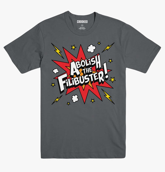 Abolish The Filibuster T-Shirt