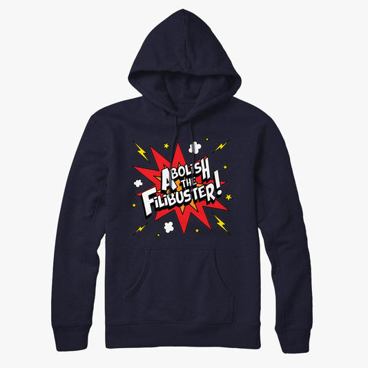 Abolish The Filibuster Hoodie