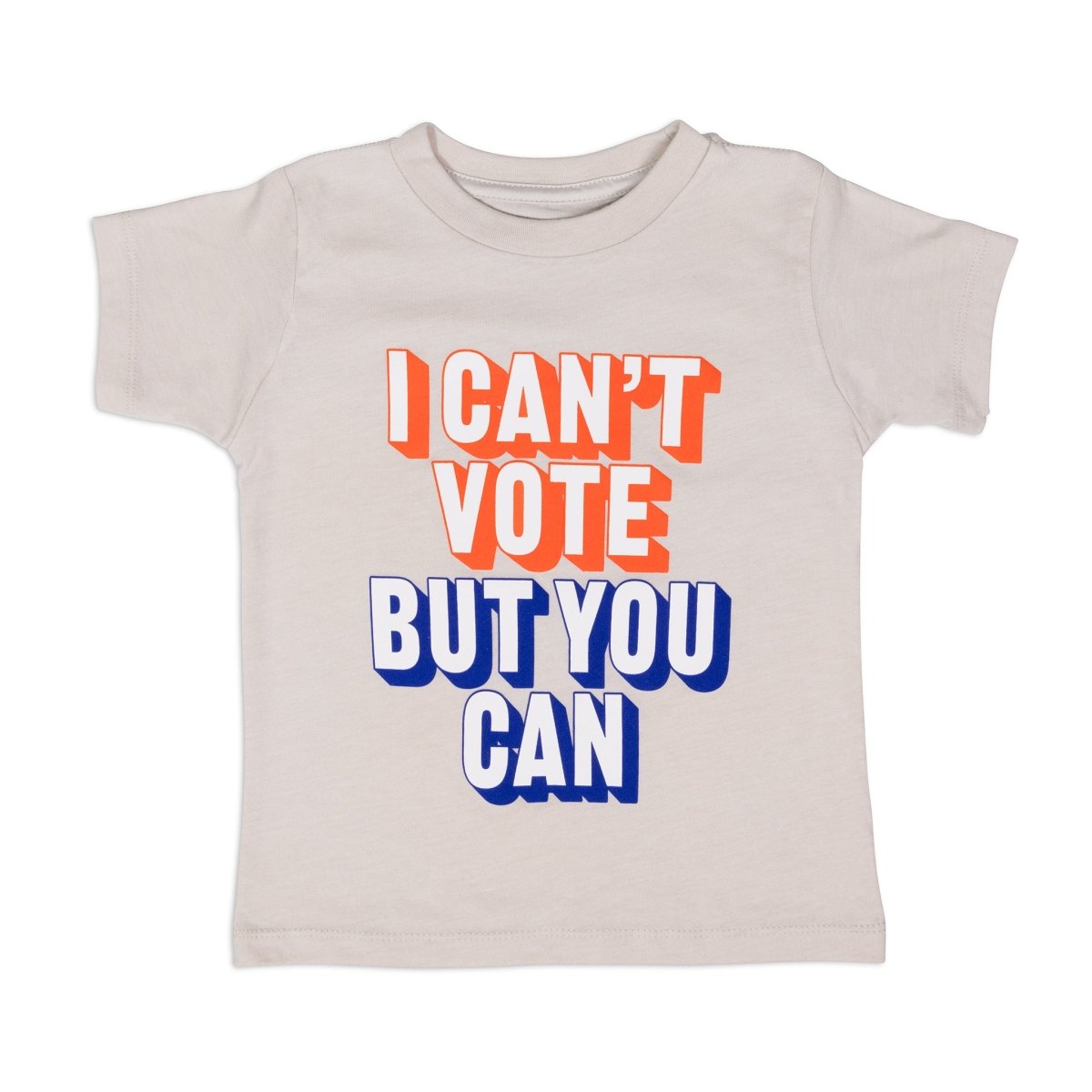 I Can't Vote But You Can Toddler T-Shirt