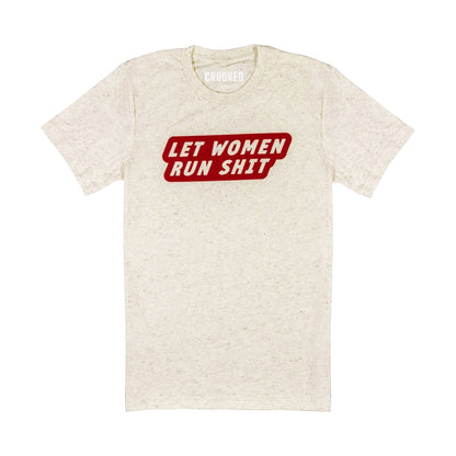 Let Women Run Shit T-Shirt - Red