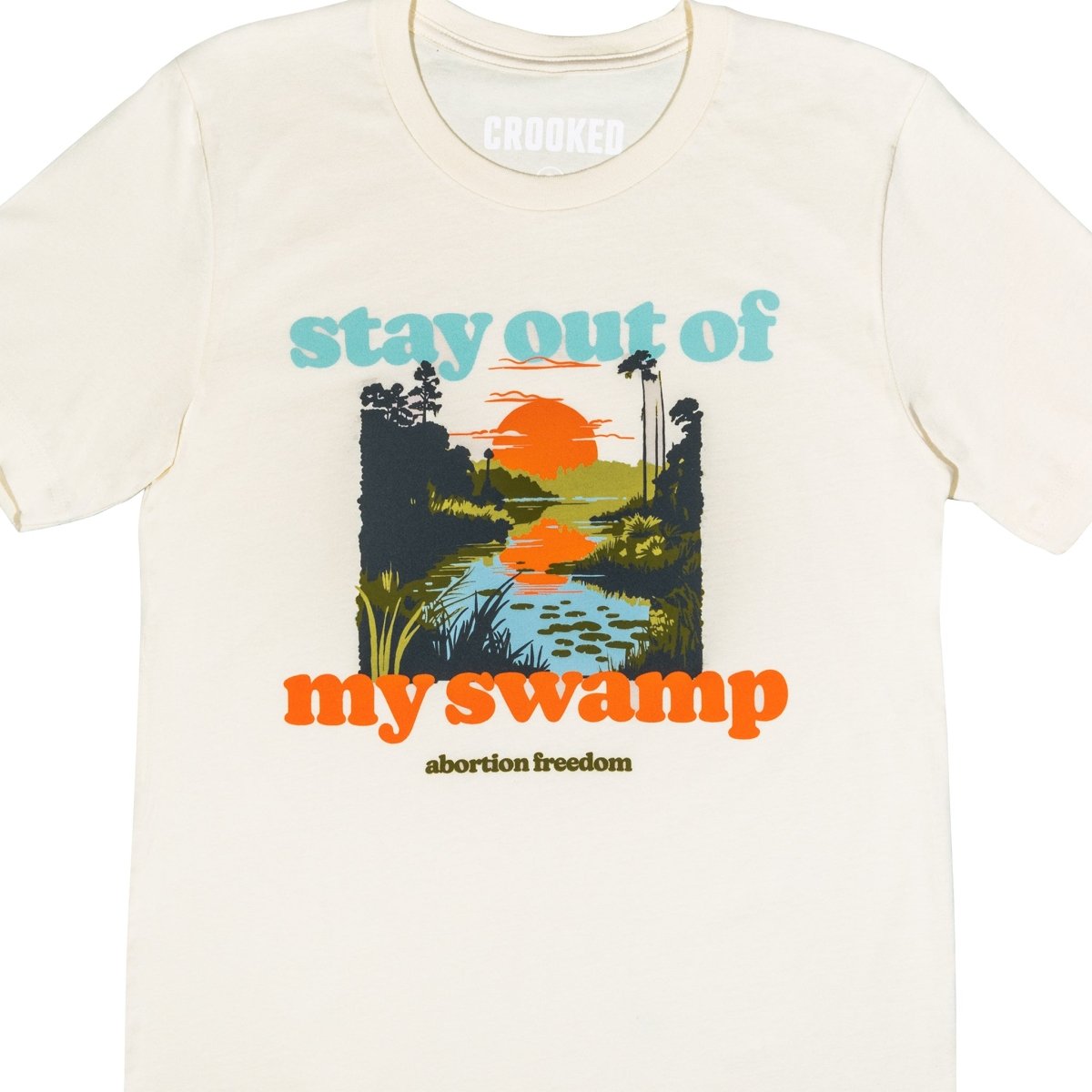 Stay Out Of My Swamp T-Shirt