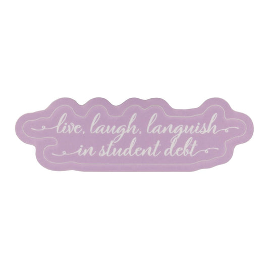 Live Laugh Languish Sticker
