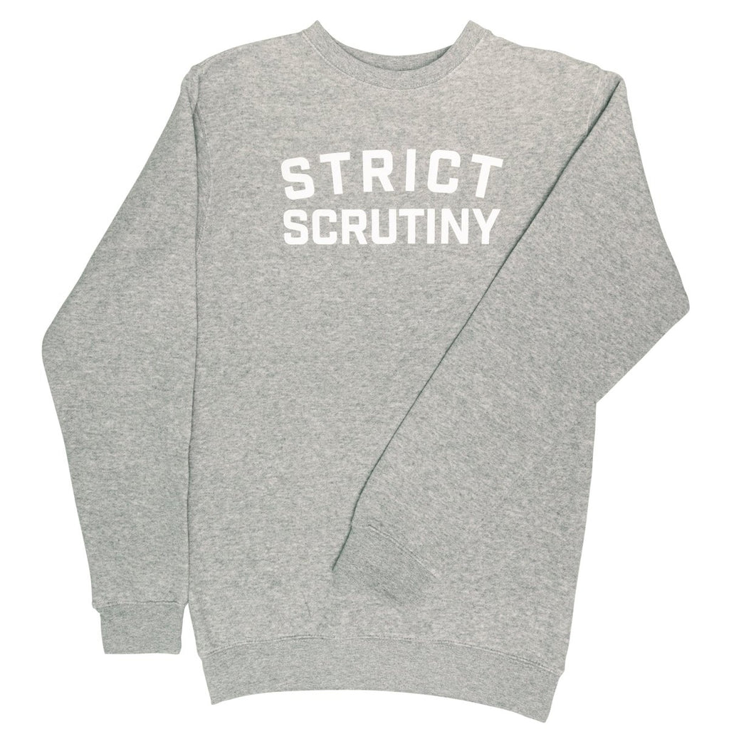 Crooked Strict Scrutiny Gray Sweatshirt