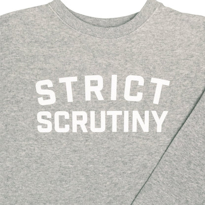 Crooked Strict Scrutiny Gray Sweatshirt Close Up