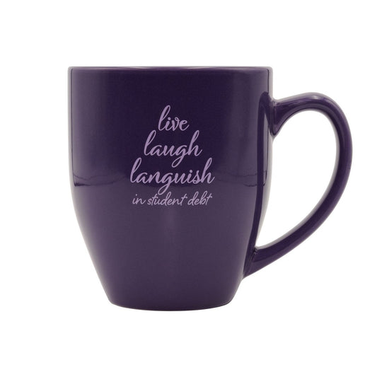 Crooked Media Purple Live Laugh Languish in Student Debt Mug