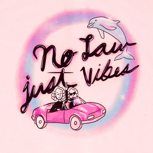 Strict Scrutiny No Law Just Vibes Pink T-Shirt