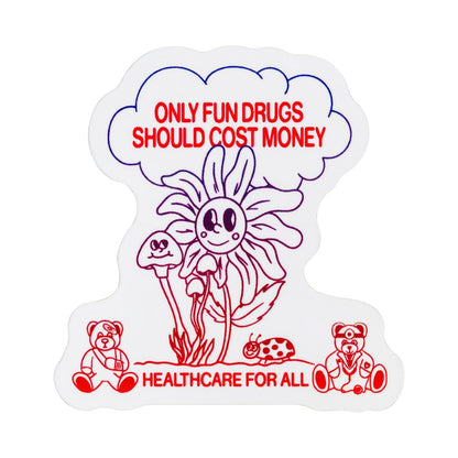 Only Fun Drugs Sticker