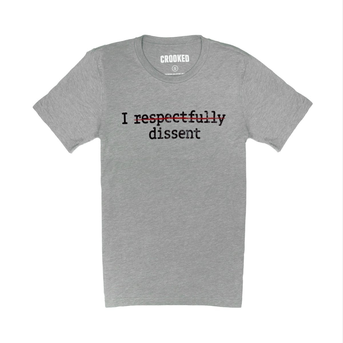 Crooked Media I Respectfully Dissent T-Shirt