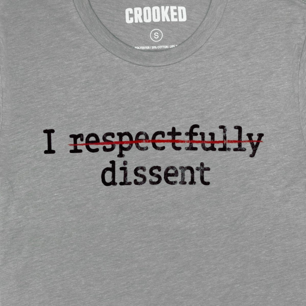 I Respectfully Dissent T Shirt Crooked Store i-respectfully-dissent-t-shirt-crooked-store