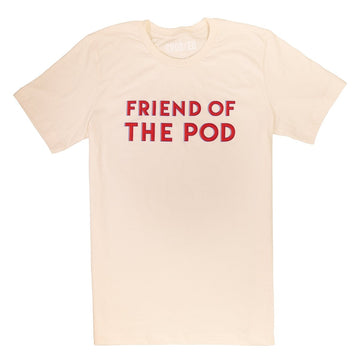 Friend of the Pod Cream Shirt