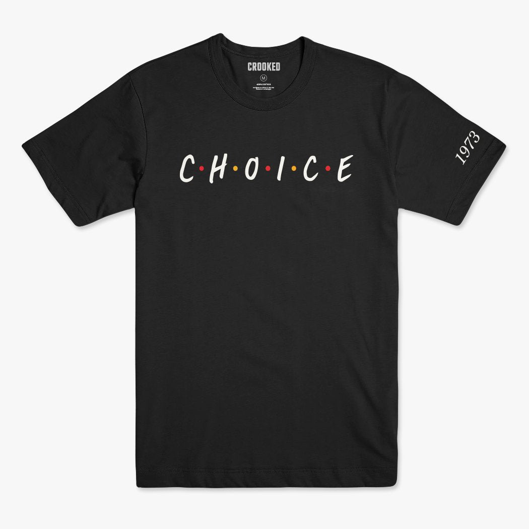 Choice T-Shirt – Crooked Store
