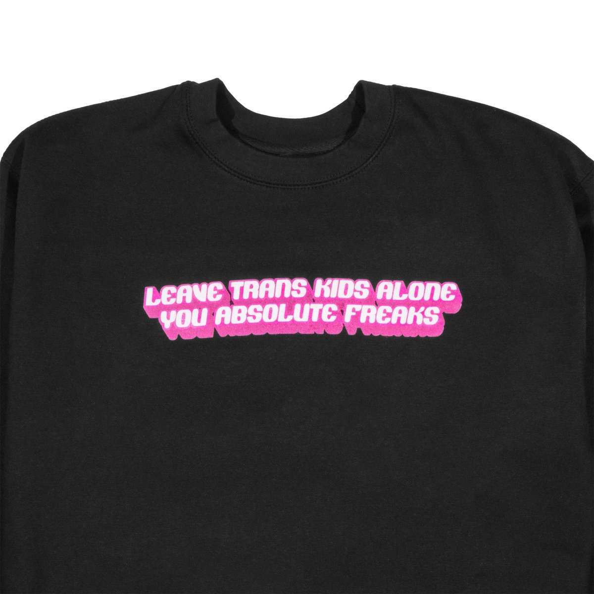 Leave Trans Kids Alone Sweatshirt